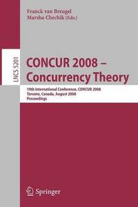 bokomslag CONCUR 2008 - Concurrency Theory