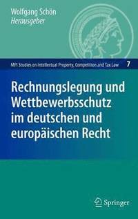 bokomslag Rechnungslegung und Wettbewerbsschutz im deutschen und europischen Recht