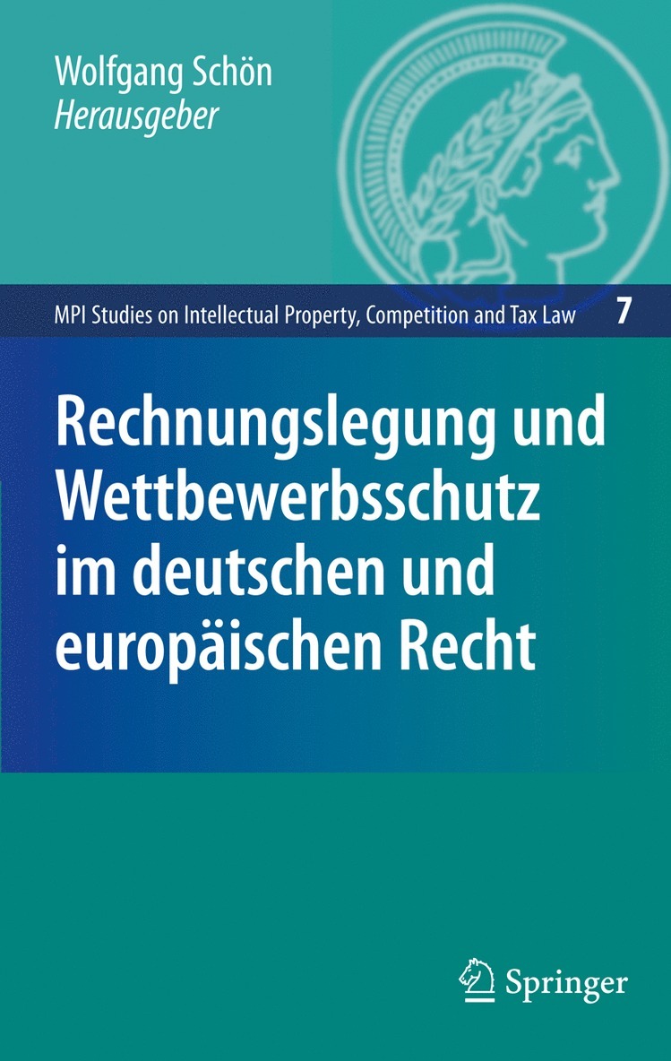 Rechnungslegung und Wettbewerbsschutz im deutschen und europischen Recht 1