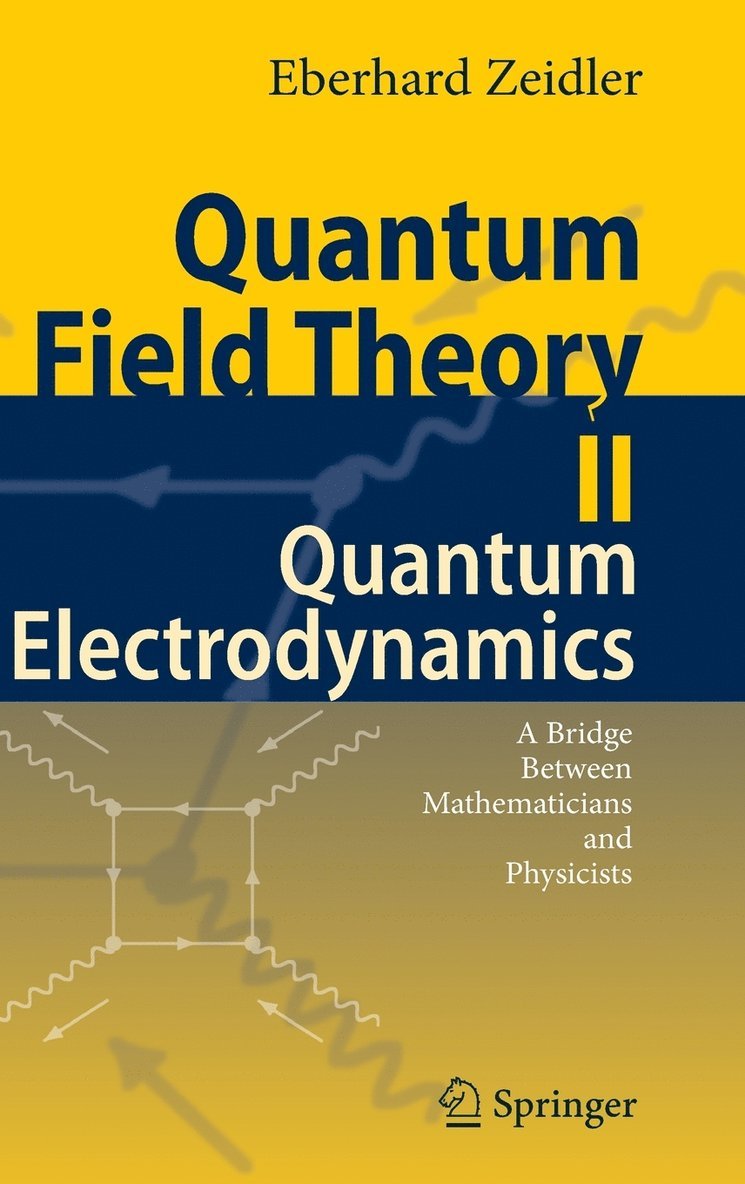 Quantum Field Theory II: Quantum Electrodynamics 1