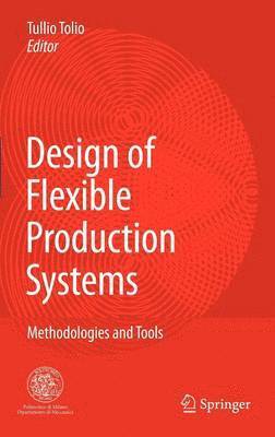 Design of Flexible Production Systems 1