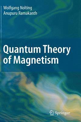 Quantum Theory of Magnetism 1