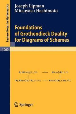 Foundations of Grothendieck Duality for Diagrams of Schemes 1