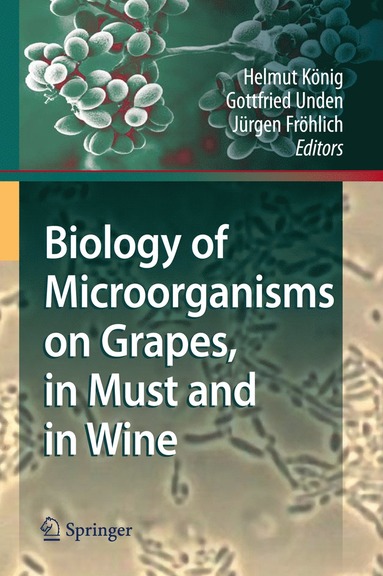 bokomslag Biology of Microorganisms on Grapes, in Must and in Wine