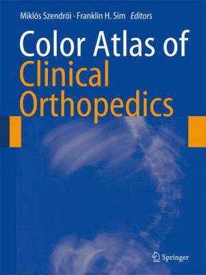 Color Atlas of Clinical Orthopedics 1