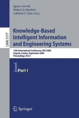Ignac Lovrek, Robert J. Howlett - Knowledge-Based Intelligent Information and Engineering Systems, Häftad