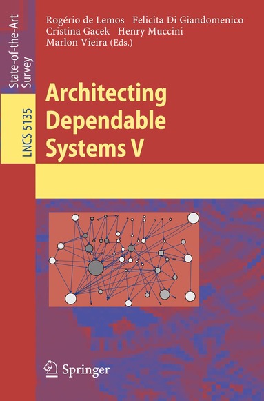 Rogério de Lemos, Felicita Giandomenico, Cristina Gacek, Henry Muccini, Marlon Vieira - Architecting Dependable Systems V, Häftad