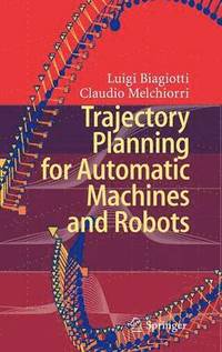 bokomslag Trajectory Planning for Automatic Machines and Robots
