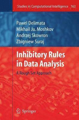 Pawel Delimata, Mikhail Ju. Moshkov, Zbigniew Suraj, Mikhail Ju Moshkov - Inhibitory Rules in Data Analysis, Inbunden