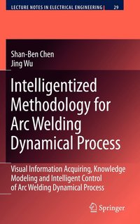 bokomslag Intelligentized Methodology for Arc Welding Dynamical Processes
