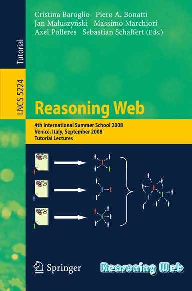 Cristina Baroglio, Piero A. Bonatti, Jan Maluszynski, Massimo Marchiori, Axel Polleres, Sebastian Schaffert - Reasoning Web, Häftad