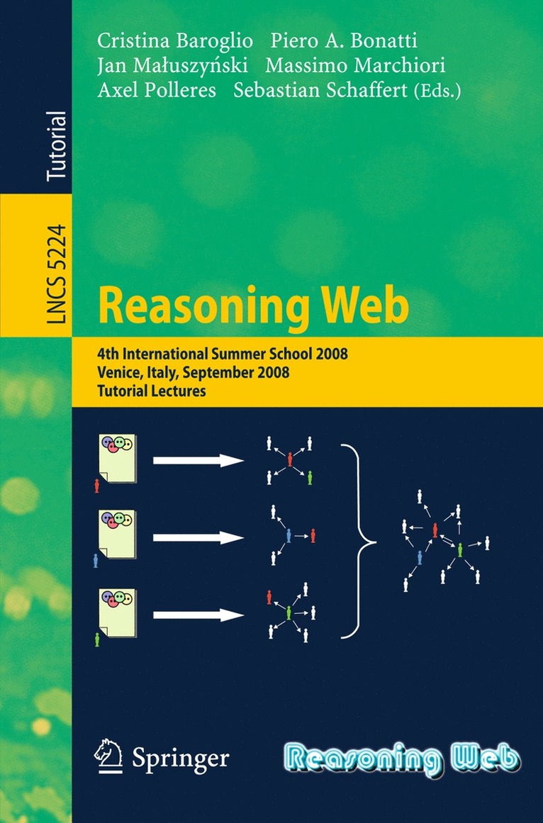 Cristina Baroglio, Piero A. Bonatti, Jan Maluszynski, Massimo Marchiori, Axel Polleres, Sebastian Schaffert - Reasoning Web, Häftad