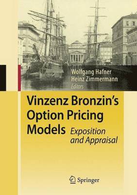 Wolfgang Hafner, Heinz Zimmermann - Vinzenz Bronzin's Option Pricing Models, Inbunden
