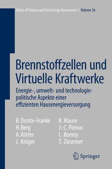 Bert Droste-Franke, Holger Berg, Annette Kötter, Jörg Krüger, Karsten Mause, Johann-Christian Pielow, Ingo Romey, Thomas Ziesemer - Brennstoffzellen und Virtuelle Kraftwerke, Inbunden