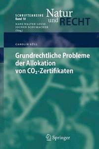 bokomslag Grundrechtliche Probleme der Allokation von CO2-Zertifikaten