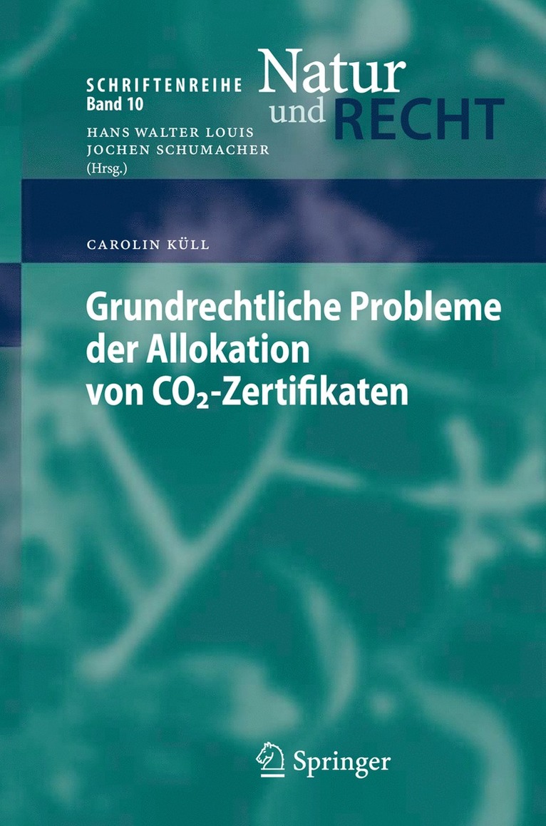 Grundrechtliche Probleme der Allokation von CO2-Zertifikaten 1