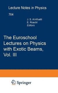 bokomslag The Euroschool Lectures on Physics with Exotic Beams, Vol. III