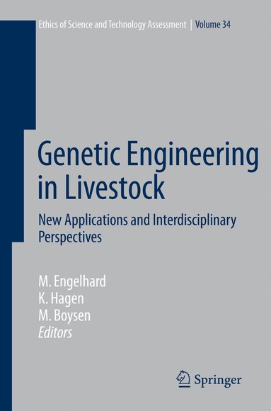 Margret Engelhard, Kristin Hagen, Matthias Boysen - Genetic Engineering in Livestock, Inbunden