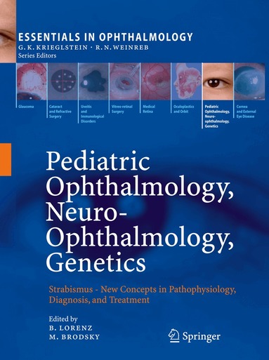 Birgit Lorenz, Michael C. Brodsky - Pediatric Ophthalmology, Neuro-Ophthalmology, Genetics, Inbunden