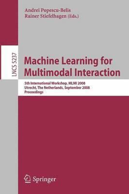 Machine Learning for Multimodal Interaction 1