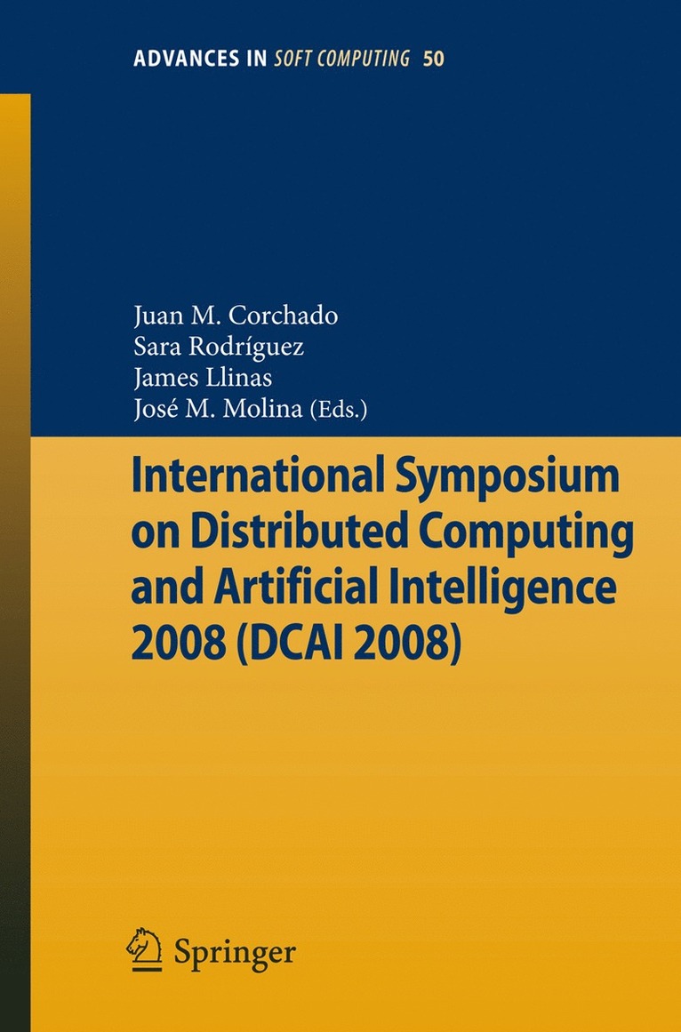 Juan Manuel Corchado Rodríguez, Sara Rodriguez, James Llinas, Jose M. Molina - International Symposium on Distributed Computing and Artificial Intelligence 2008 (DCAI´08), Häftad