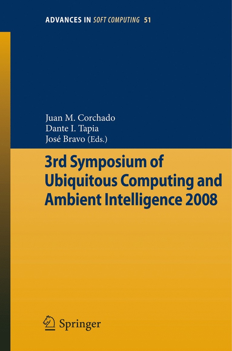Juan Manuel Corchado Rodríguez, Dante Tapia, Jose Bravo - 3rd Symposium of Ubiquitous Computing and Ambient Intelligence 2008, Häftad