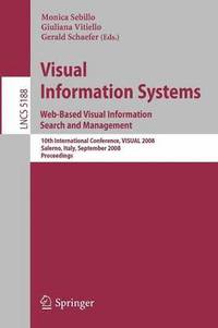 bokomslag Visual Information Systems. Web-Based Visual Information Search and Management