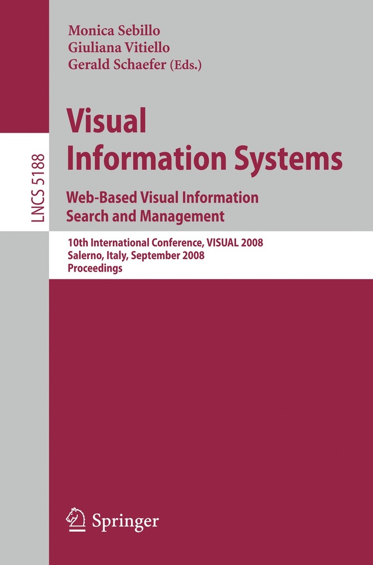 Monica Sebillo, Giuliana Vitiello, Gerald Schaefer - Visual Information Systems. Web-Based Visual Information Search and Management, Häftad