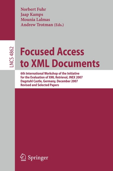 Norbert Fuhr, Jaap Kamps, Mounia Lalmas, Andrew Trotman - Focused Access to XML Documents, Häftad