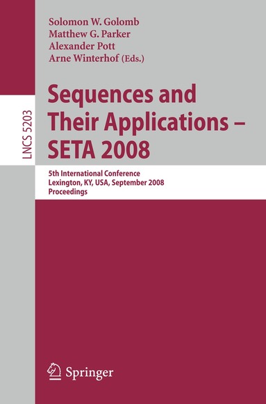 Solomon W. Golomb, Matthew G. Parker, Alexander Pott, Arne Winterhof - Sequences and Their Applications - SETA 2008, Häftad