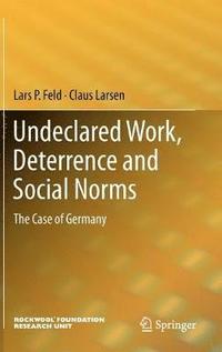 bokomslag Undeclared Work, Deterrence and Social Norms