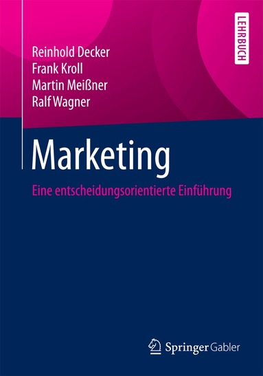 Reinhold Decker, Frank Kroll, Martin Meißner, Ralf Wagner - Marketing, Häftad