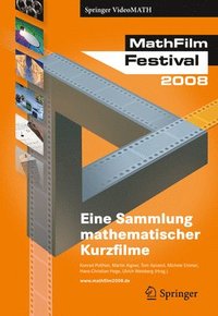 bokomslag Mathfilm Festival 2008: Eine Sammlung Mathematischer Videos