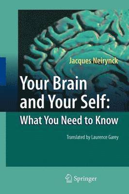 Your Brain and Your Self: What You Need to Know