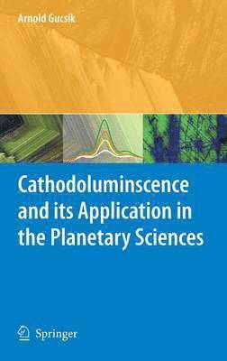 bokomslag Cathodoluminescence and its Application in the Planetary Sciences