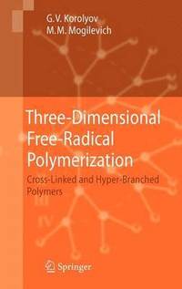 bokomslag Three-Dimensional Free-Radical Polymerization