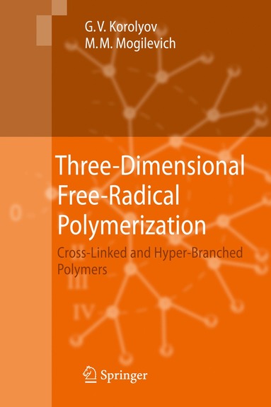 bokomslag Three-Dimensional Free-Radical Polymerization