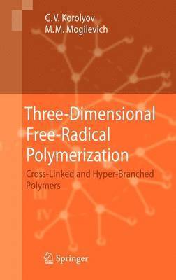 Three-Dimensional Free-Radical Polymerization 1