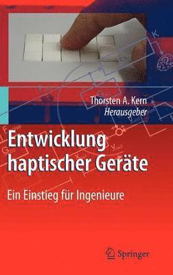 Thorsten A. Kern - Entwicklung Haptischer Geräte, Inbunden