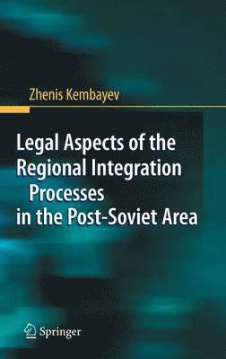 Legal Aspects of the Regional Integration Processes in the Post-Soviet Area 1