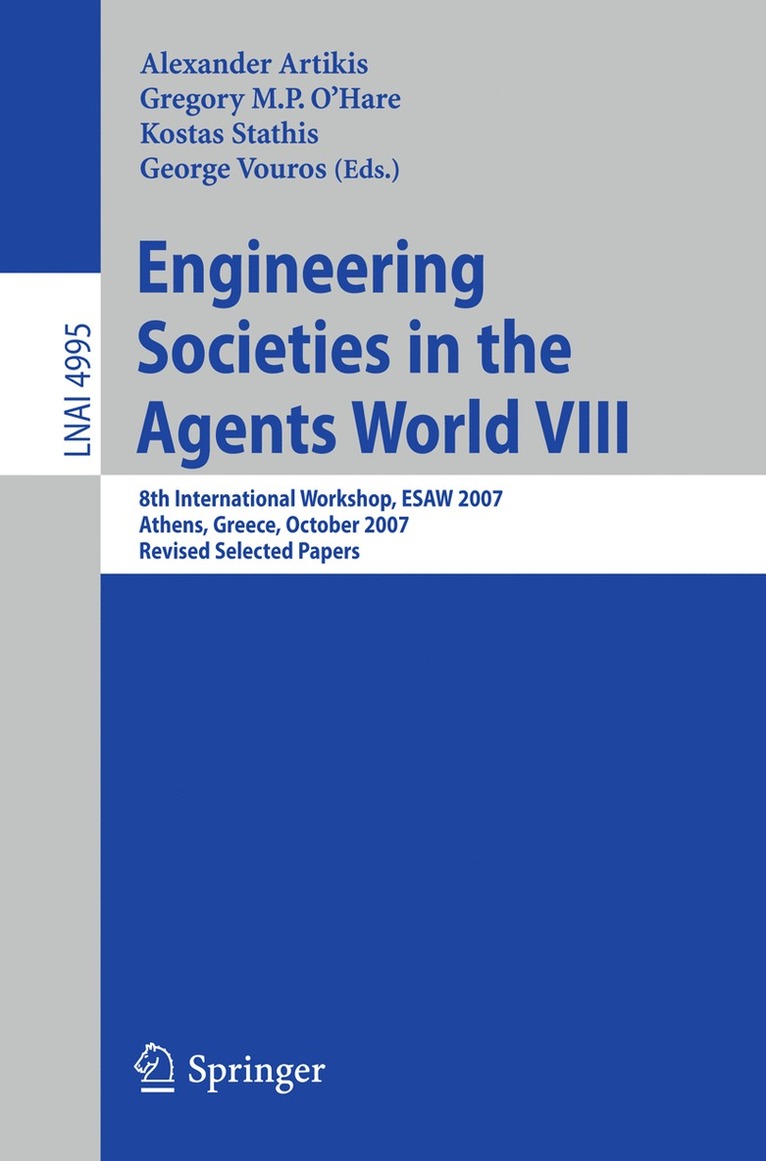 Alexander Artikis, Greogory M. P. O'Hare, Kostas Stathis, George Vouros - Engineering Societies in the Agents World VIII, Häftad