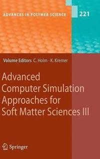 bokomslag Advanced Computer Simulation Approaches for Soft Matter Sciences III