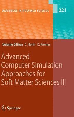 bokomslag Advanced Computer Simulation Approaches for Soft Matter Sciences III