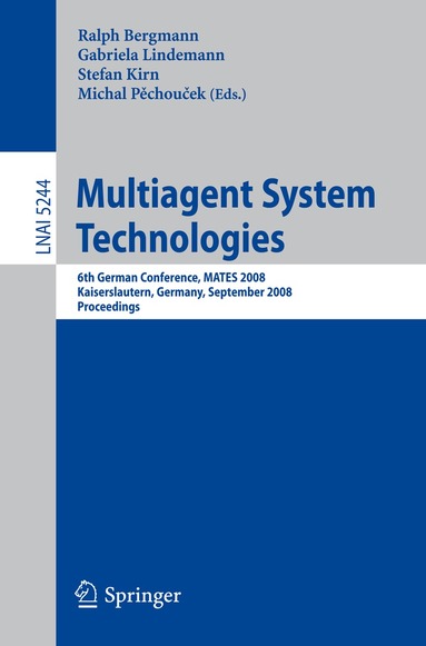 Ralph Bergmann, Gabriela Lindemann, Stefan Kirn, Michal Pechoucek - Multiagent System Technologies, Häftad