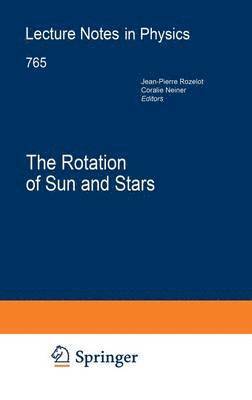 Jean-Pierre Rozelot, Coralie Neiner - Rotation of Sun and Stars, Inbunden