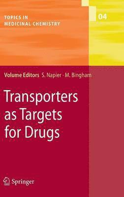 Susan Napier, Matilda Bingham - Transporters as Targets for Drugs, Inbunden