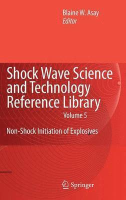 Shock Wave Science and Technology Reference Library, Vol. 5 1