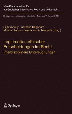 bokomslag Legitimation ethischer Entscheidungen im Recht