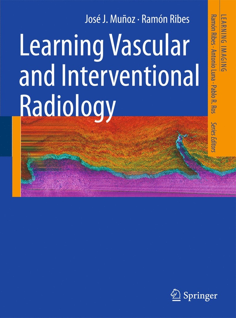 José J. Muñoz, Ramón Ribes, Jose J. Munoz, Ramon Ribes - Learning Vascular and Interventional Radiology, Häftad