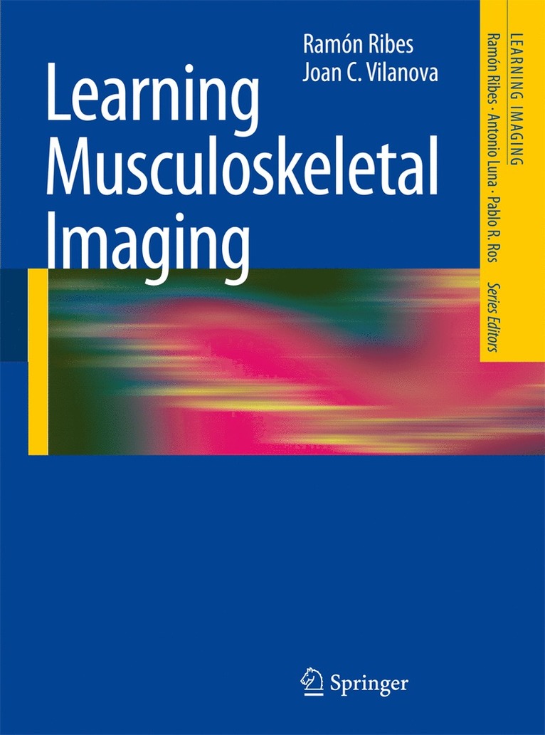 Ramón Ribes, Joan C. Vilanova, Ramon Ribes - Learning Musculoskeletal Imaging, Häftad